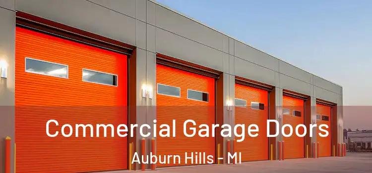  Commercial Garage Doors Auburn Hills - MI