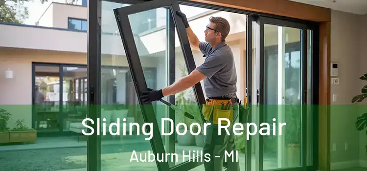 Sliding Door Repair Auburn Hills - MI